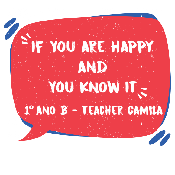If You are happy and You Know It – 1º ano B